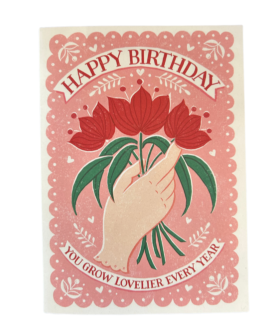 You Grow Lovelier Every Year Happy Birthday