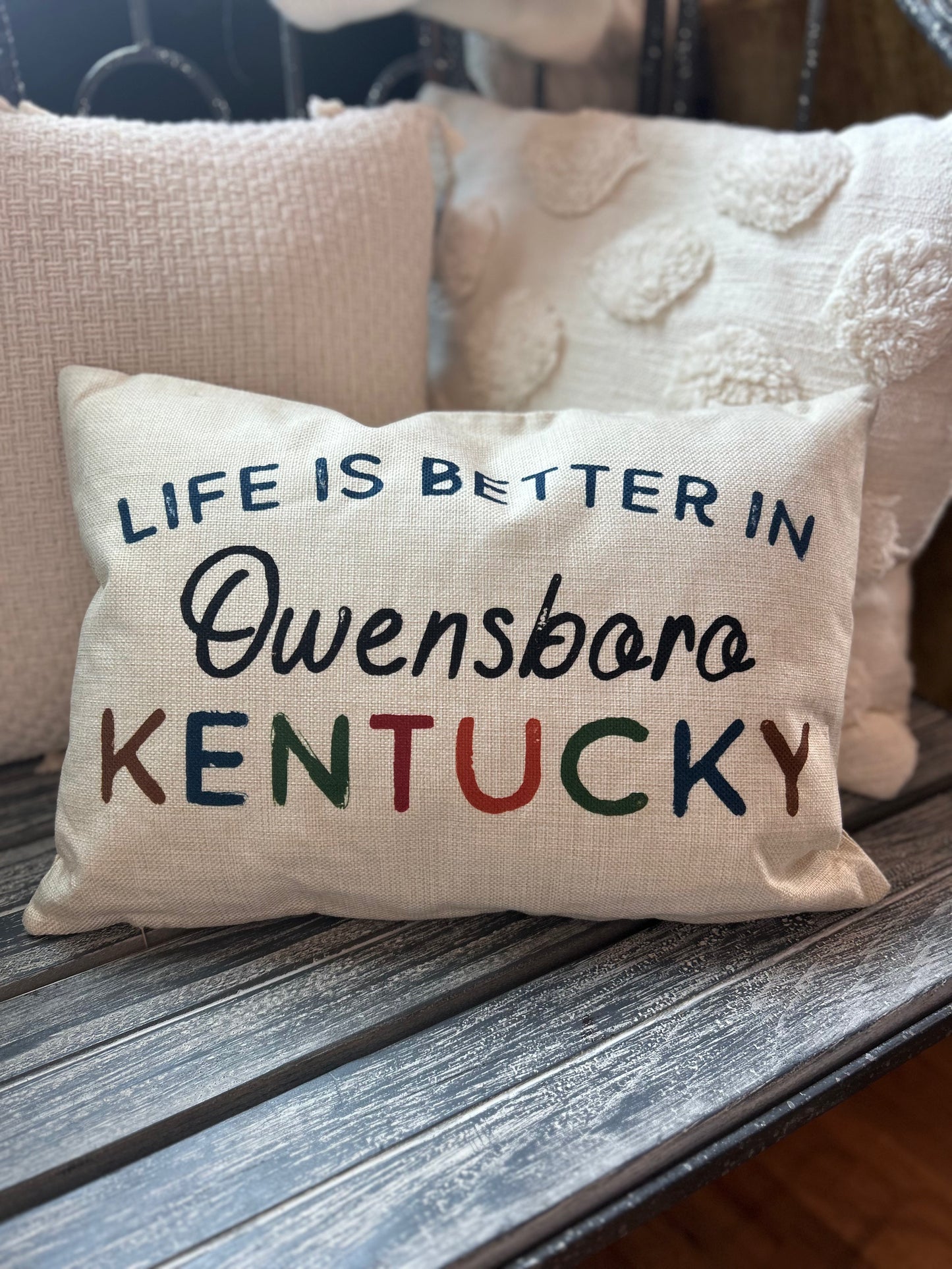 Life is Better in Owensboro Pillow