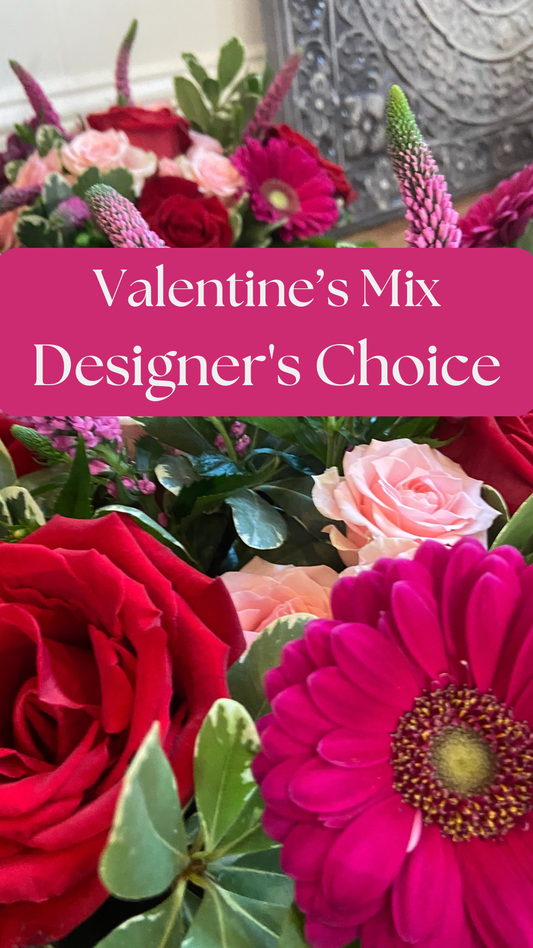 Designer's Choice Arrangement - Valentine's Mix